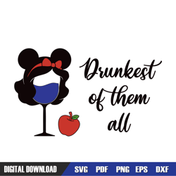 drunkest of them all snow white wine svg, disney svg ,family vacation, svg designs, digital download