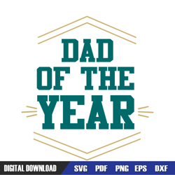 dad of the year svg, dad svg, father day svg, digital download