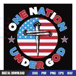 one nation under god american flag svg,independence day, 4th of july svg, digital download