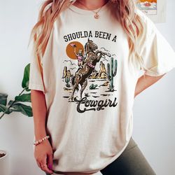 should a been a cowgirl shirt,retro cowgirl shirt,western graphic tee,western shirt,cowgirl tshirt,rodeo shirts,rodeo co