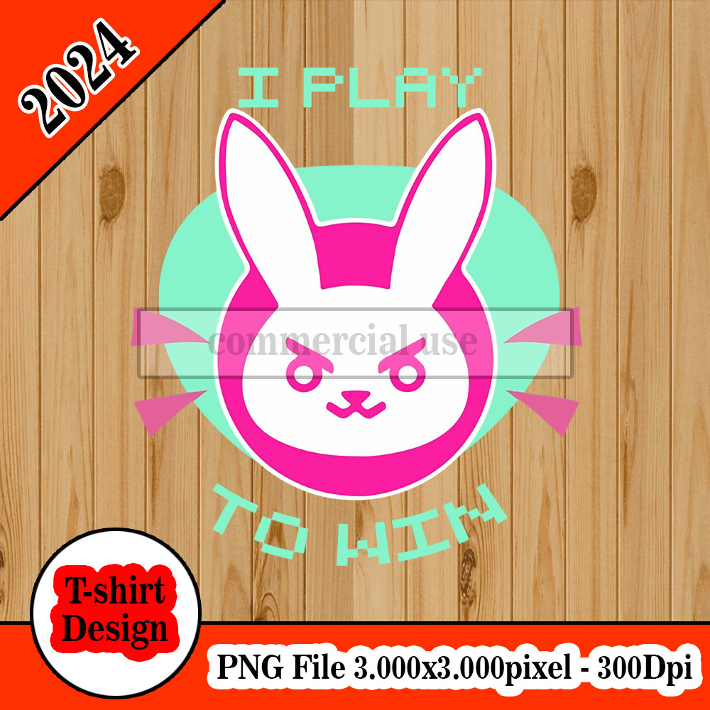 D Vunny overwatch i play to win.jpg