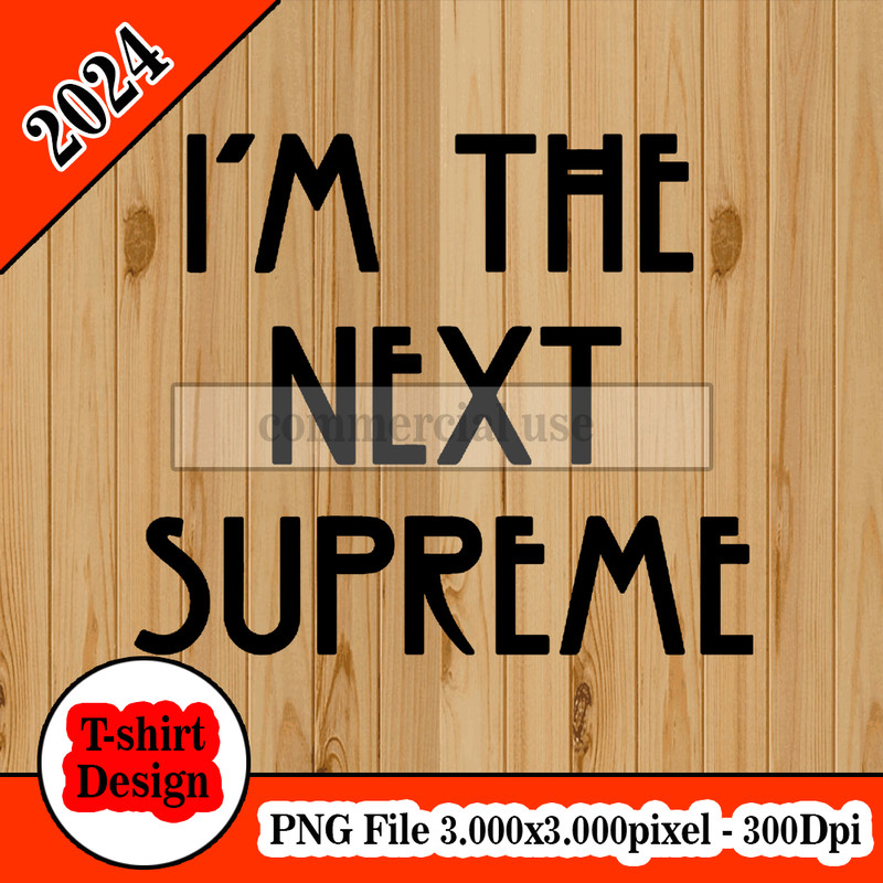 i am the next supreme.jpg