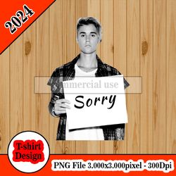 justin bieber sorry tshirt design png higt quality 300dpi digital file instant download