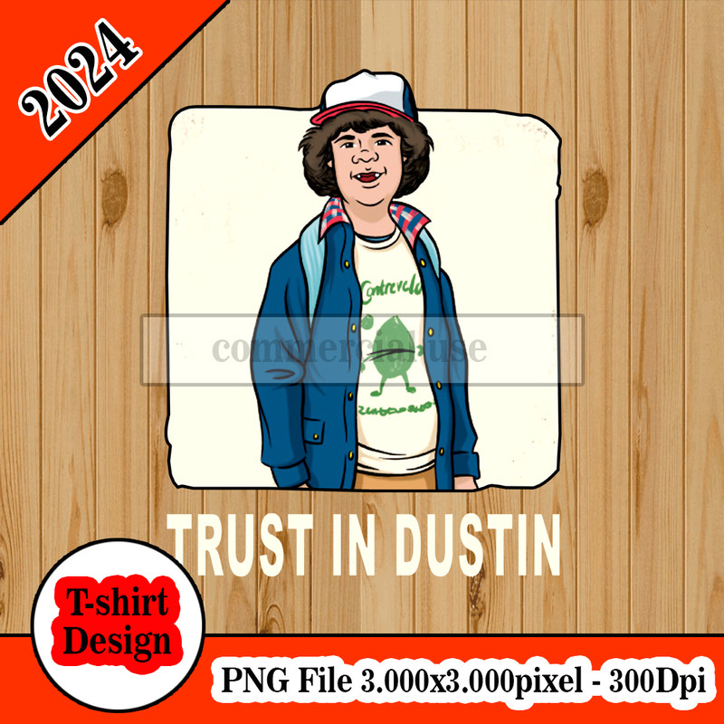 Stranger Things - Dustin - Trust In Dustin.jpg