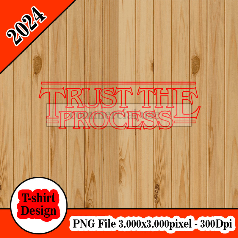 Trust The Process Trust The Process Trust The Process.jpg