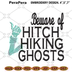 beware of hitch hiking ghosts haunted mansion machine embroidery design
