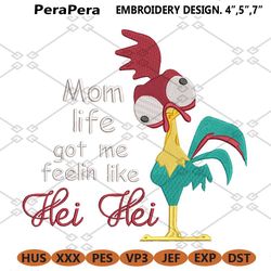 mom life got me feelin hei hei princess moanas friend hei hei inspired machine embroidery design