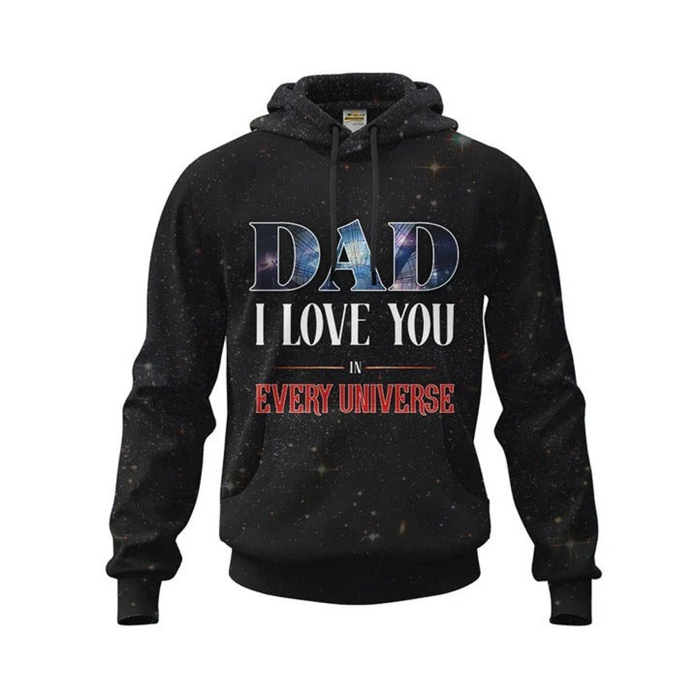 Dad I Love You In Every Universe, All Over Print Hoodie Zip Hoodie Fleece Hoodie 3D, Vikings Tattoo Hoodie 3D KA1702
