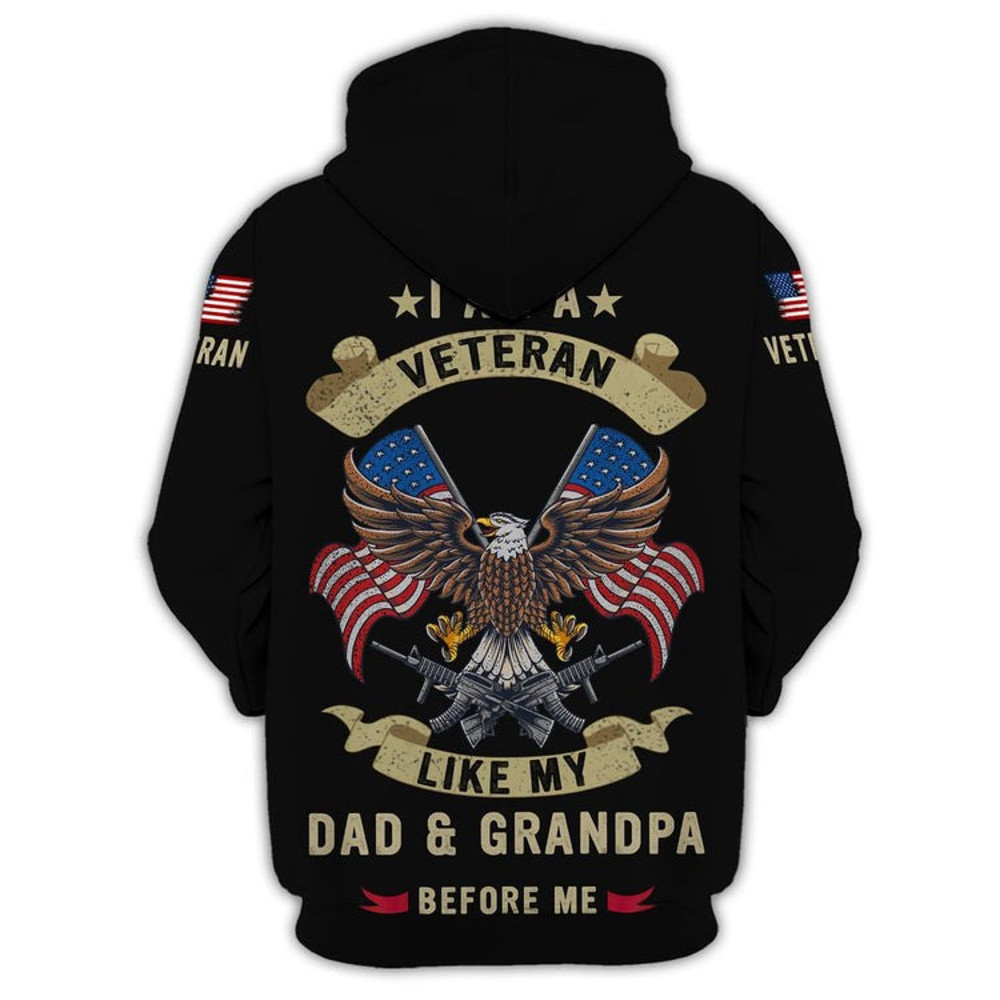 I Am A Veteran Like My Dad & Grandpa, All Over Print Hoodie Zip Hoodie Fleece Hoodie 3D, Vikings Tattoo Hoodie 3d KA2065