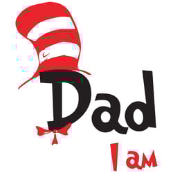 dad i am svg, dr seuss svg, dr seuss book, dr seuss vector, dr seuss dad svg, seuss svg, seuss book svg, cat in the hat,