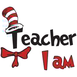 teacher i am svg, dr seuss svg, dr seuss teacher, cat teacher svg, teacher svg, dr seuss vector, dr seuss clipart,