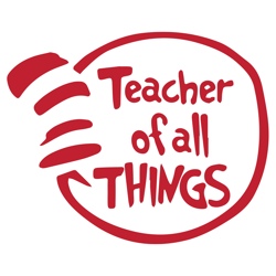 teacher of all things svg, dr seuss svg, dr seuss teacher, thing teacher svg, dr seuss vector, dr seuss clipart,