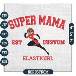 Super Mama Elastigirl The Incredible Custom Embroidery Design ,Embroidery Files, Digital Embroidery Design