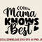 Mama Knows Best SVG 0