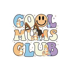 cool mom club funny smiling face bluey family svg