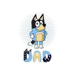 disco dad bluey bandit heeler family svg
