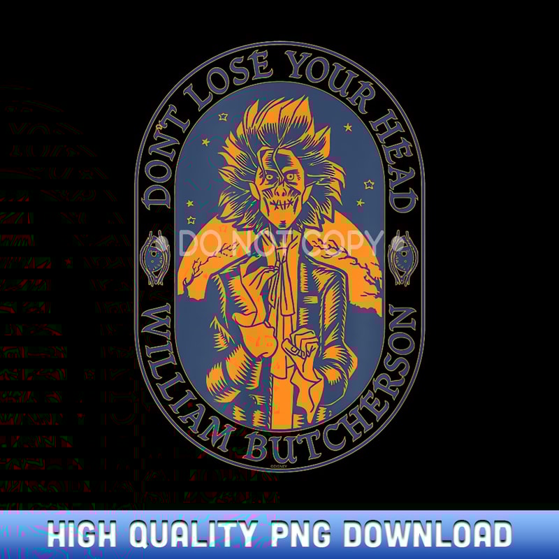 Disney Hocus Pocus Donu2019t Lose Your Head William Butcherson - Ready-to-Print Sublimation PNG Graphics