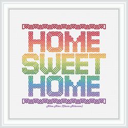 Cross stitch pattern inscription Home Sweet Home Celtic knot geometric ornament rainbow ethnic letters panel abstract