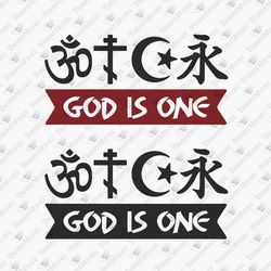 God Is One Religion Equality T-shirt Design SVG Cut File