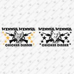 Winner Winner Chicken Dinner Funny Sayng Shirt Graphic SVG Cut File