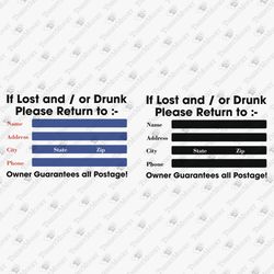 If Lost Or Found Please Return To Funny Party Drinking Vinyl Cut File SVG File Shirt Graphic