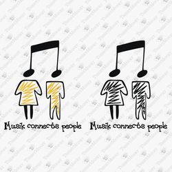 Music Connects People T-shirt Graphic SVG Cut File