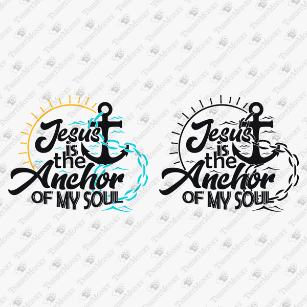 196808-jesus-is-the-anchor-of-my-soul-svg-cut-file.jpg