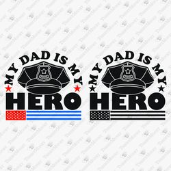 My Dad Is My Hero Police Officer Law Enforcemenent SVG Cut File T-shirt Sublimation Design