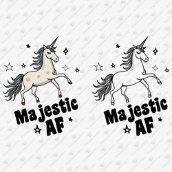 Majestic AF Sarcastic Unicorn Quote SVG Cut File & T-shirt Sublimation Graphic