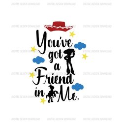 You Got A Friend In Me Feat Jessie Toy Story Cartoon SVG
