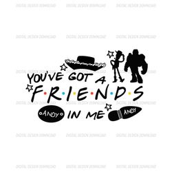 You Are Got A Friend In Me Andy Disney Toy Story SVG Cut File