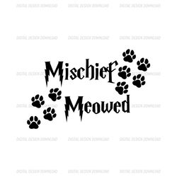 Mischief Mewed Cat Footstep Harry Potter Movie SVG Cutting Files