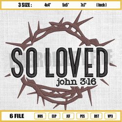 so loved john 3 16 easter day embroidery