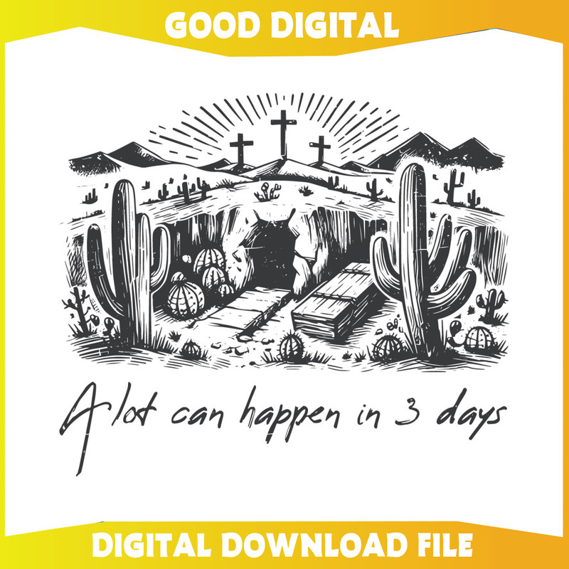 A Lot Can Happen In 3 Days Easter Day Quote SVG.jpg