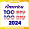 America Too Big To Rig 2024 American Flag SVG.jpg