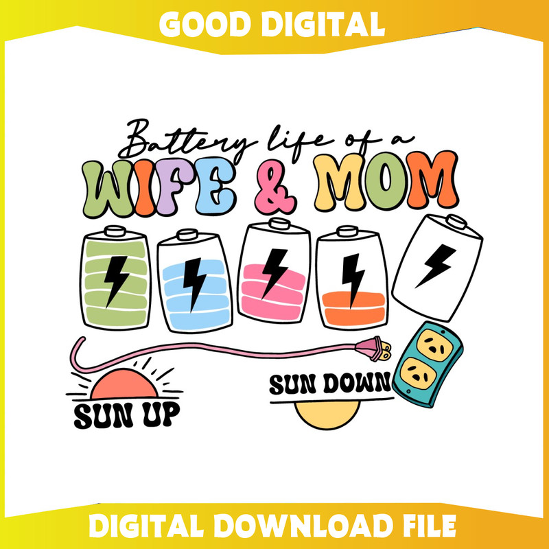 Battery Life Of A Wife And Mom SVG 1.jpg