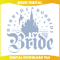 Bibbidi Bobbidi Bride Disney Bachelorette SVG.jpg