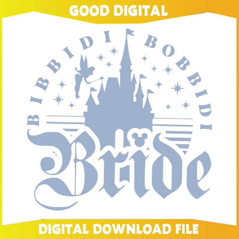 Bibbidi Bobbidi Bride Disney Bachelorette SVG.jpg