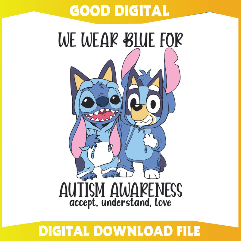 Bluey and Stich Wear Blue For Autism SVG.jpg