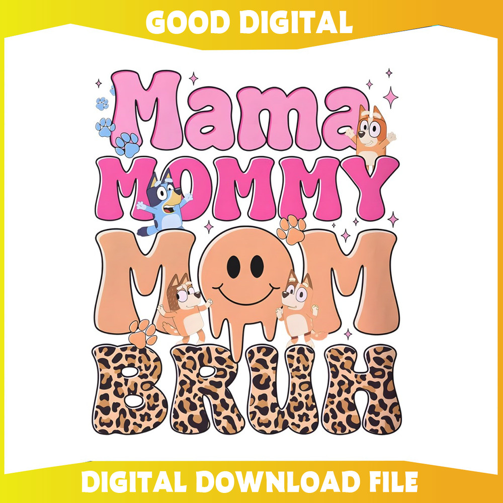 Bluey Mama Mommy Mom Bruh PNG.jpg