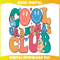 Funny Bluey Cool Grandmas Club PNG.jpg
