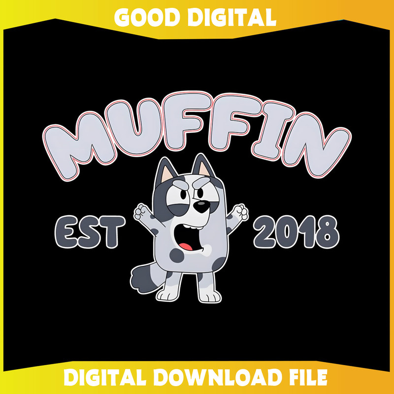 Funny Bluey Muffin Est 2018 PNG.jpg