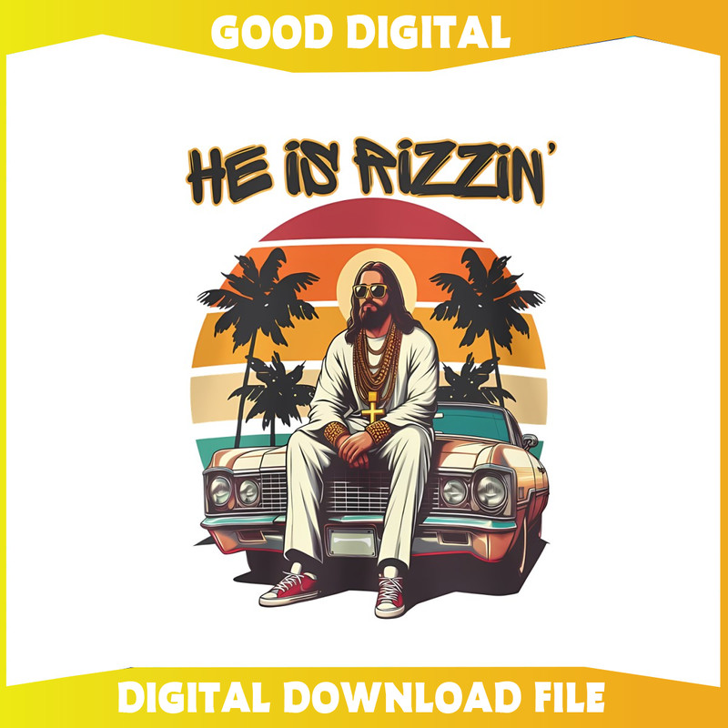 Funny He is Rizzin Christian Meme Easter PNG.jpg