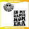 Funny In My Dance Mom Era SVG.jpg