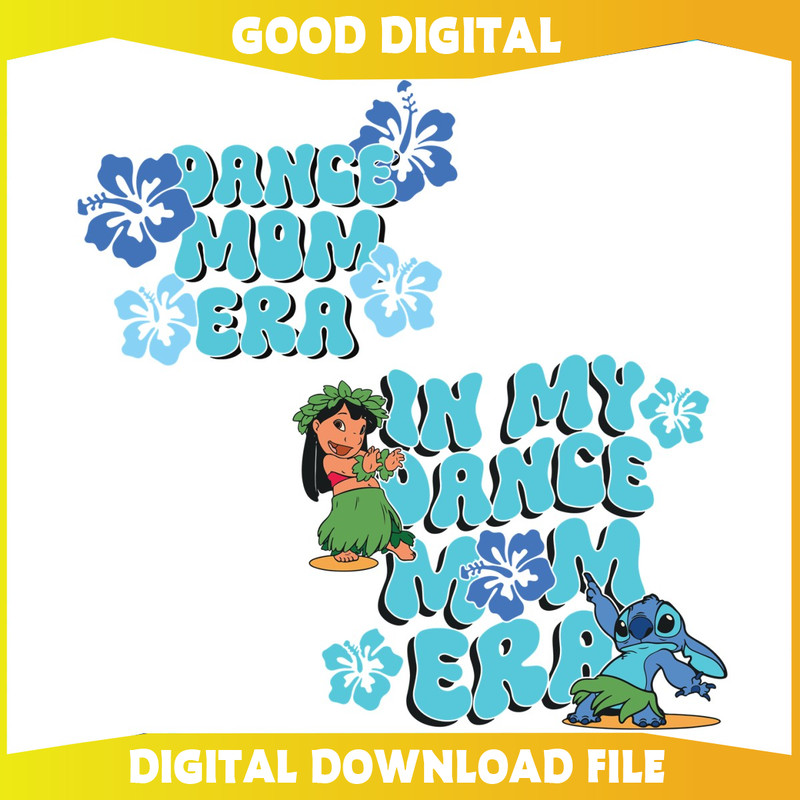 Funny Stitch In My Dance Mom Era SVG.jpg