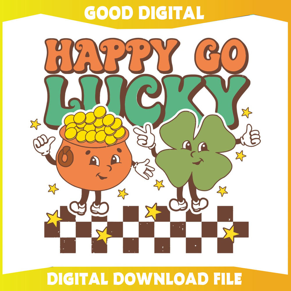Happy Go Lucky St Patricks Day SVG.jpg