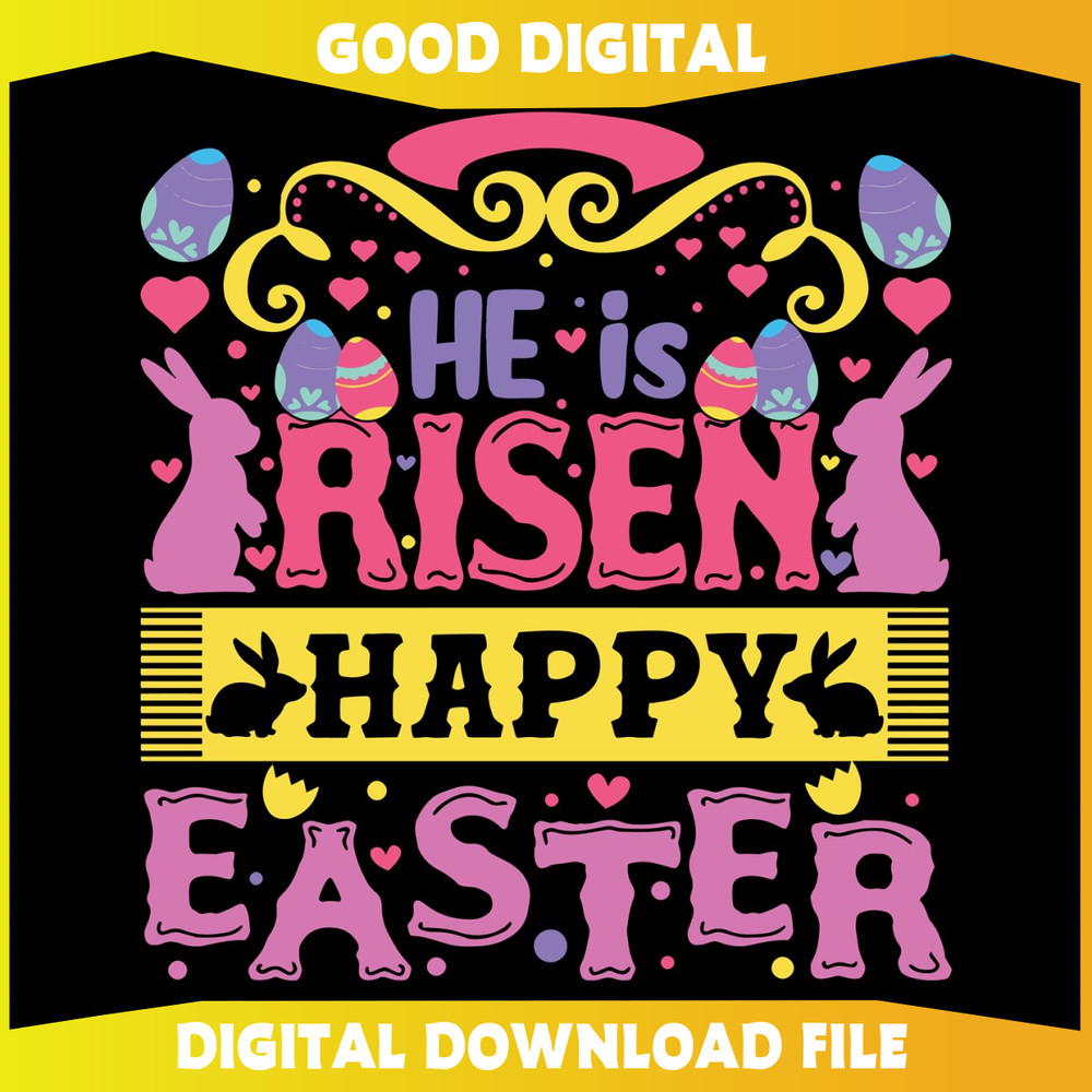 He Is Risen Happy Easter Egg Bunny SVG.jpg