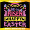 He Is Risen Happy Easter Egg Bunny SVG.jpg