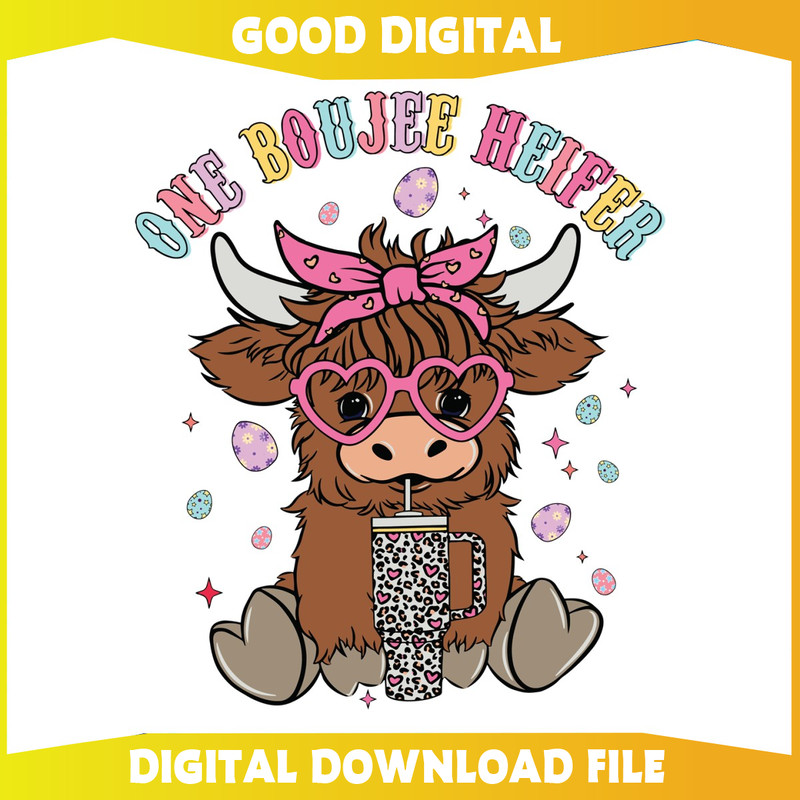 Cute Easter Highland Cow One Boujee Heifer SVG.jpg