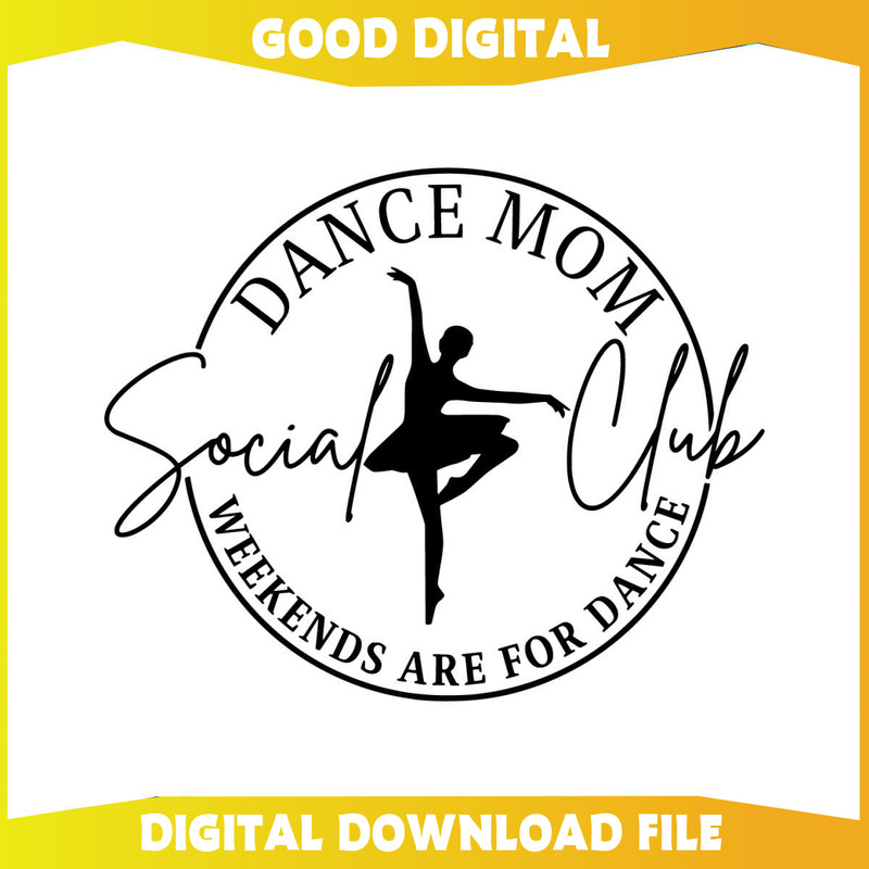Dance Mom Social Club Weekends Are For Dance SVG.jpg